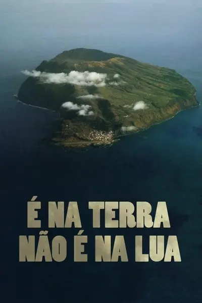 É na Terra Não é na Lua_poster