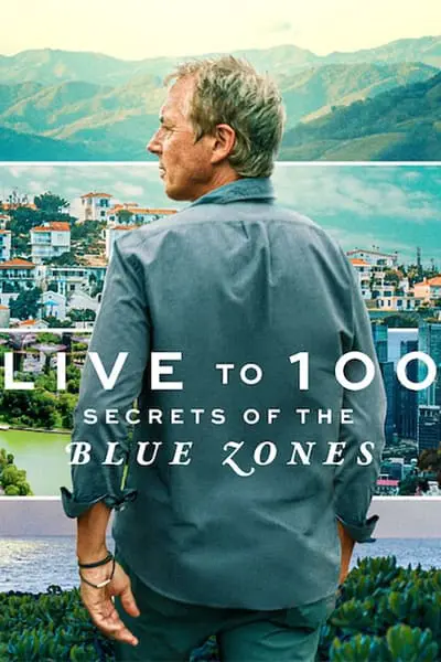 100 Yıl Yaşamak: Mavi Bölgelerin Sırları_poster