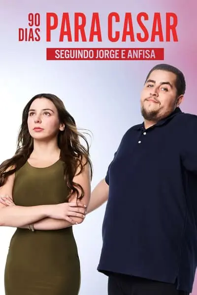 90 Day Journey: Jorge & Anfisa_poster