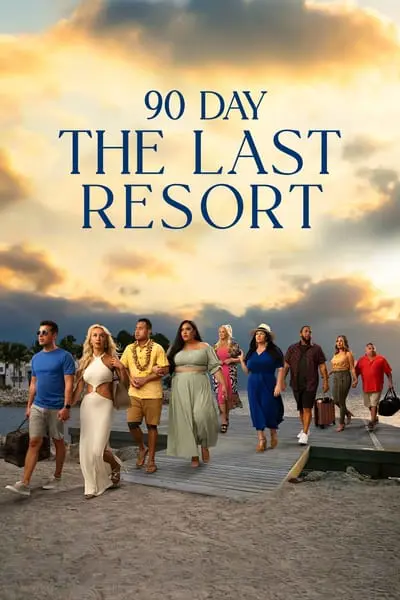 90 Day: The Last Resort_poster