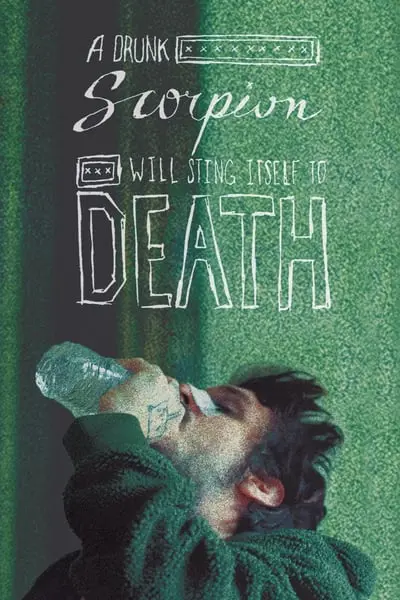 A Drunk Scorpion Will Sting Itself to Death_poster