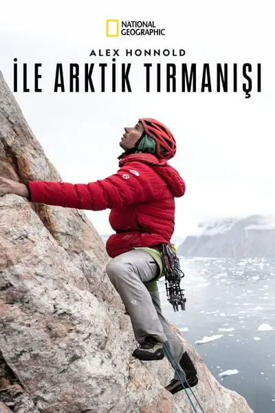 Alex Honnold ile Arktik Tırmanışı_poster