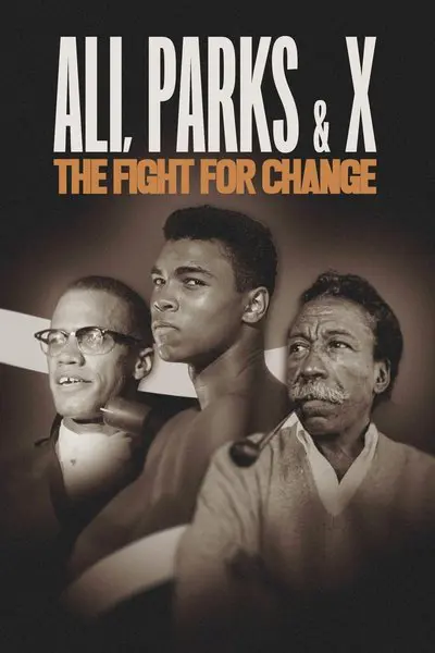 Ali, Parks & X: The Fight for Change_poster