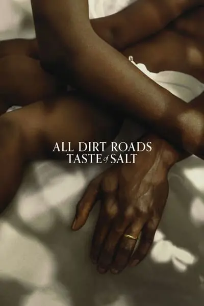 All Dirt Roads Taste of Salt_poster