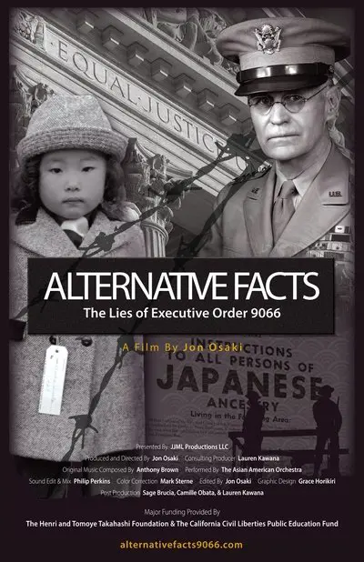 Alternative Facts; The Lies of Executive Order 9066_poster