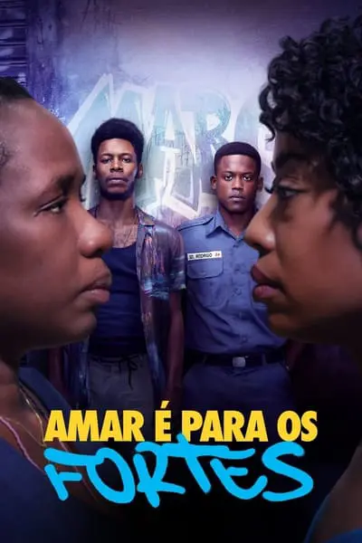 Amar é Para os Fortes_poster