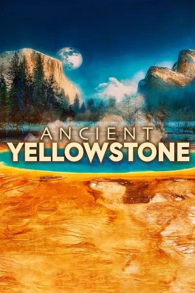 Ancient Yellowstone_poster