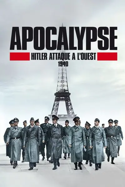 Apocalypse : Hitler attaque à l'Ouest (1940)_poster