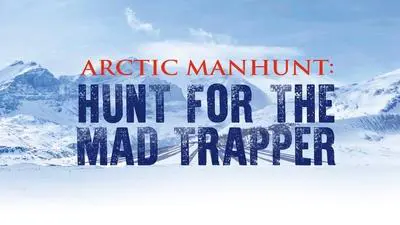 Arctic Manhunt: Hunt for the Mad Trapper_backdropimg