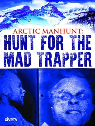 Arctic Manhunt: Hunt for the Mad Trapper_poster