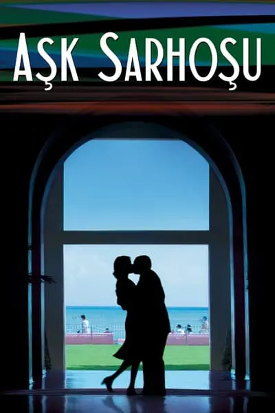 Aşk Sarhoşu_poster