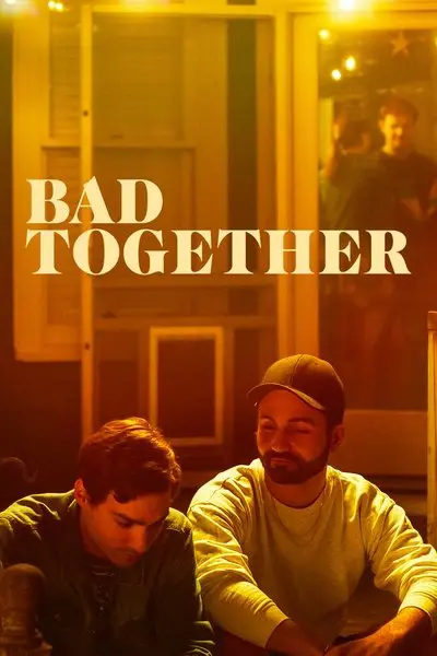 Bad Together_poster