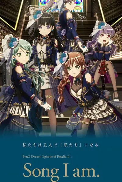 BanG Dream! Episode of Roselia II: Song I am._poster