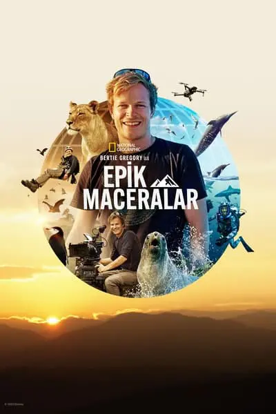 Bertie Gregory ile Epik Maceralar_poster