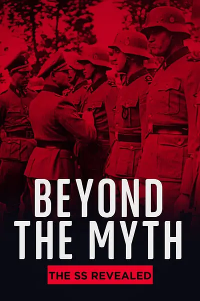 Beyond the Myth: The SS Unveiled_poster