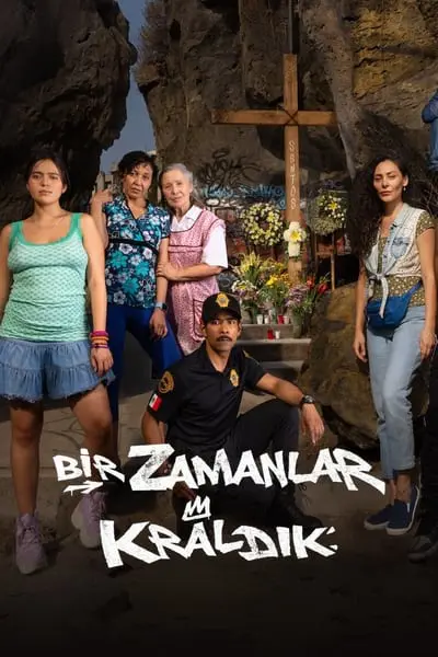 Bir Zamanlar Kraldık_poster