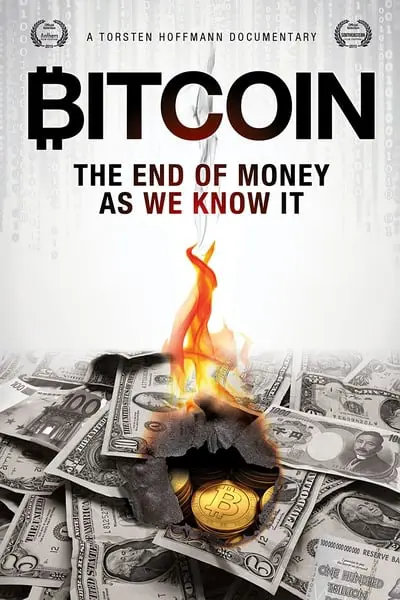 Bitcoin: The End of Money as We Know It_poster