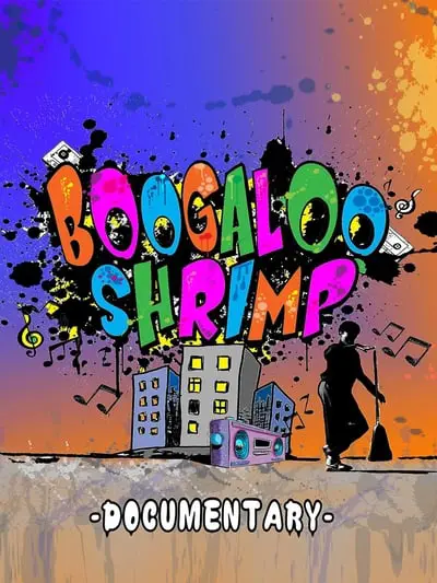 Boogaloo Shrimp Documentary_poster