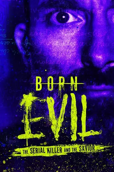 Born Evil: The Serial Killer and the Savior_poster