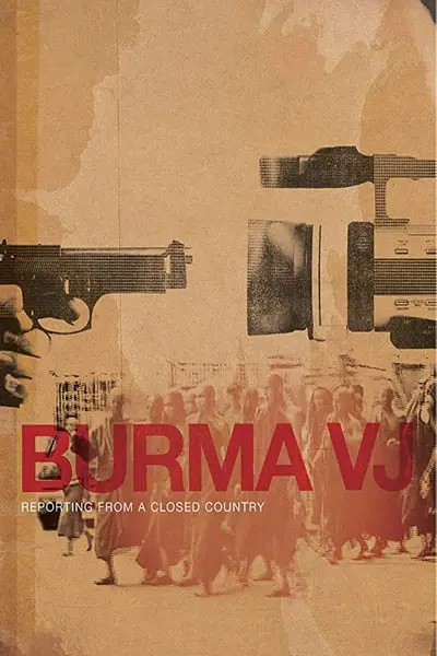 Burma VJ: Kapalı Bir Ülkeden Haberler_poster