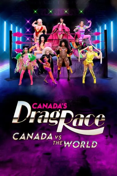 Canada's Drag Race: Canada vs The World_poster