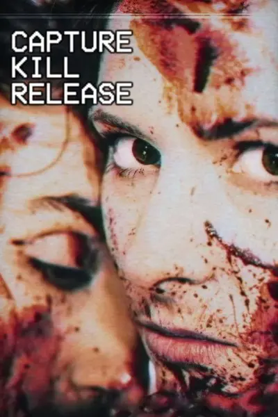 Capture Kill Release_poster