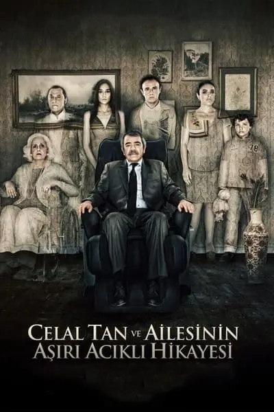 Celal Tan ve Ailesinin Aşırı Acıklı Hikayesi_poster