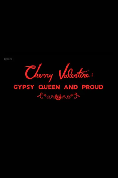 Cherry Valentine: Gypsy Queen and Proud_poster
