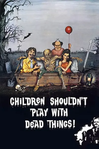 Children Shouldn't Play with Dead Things_poster