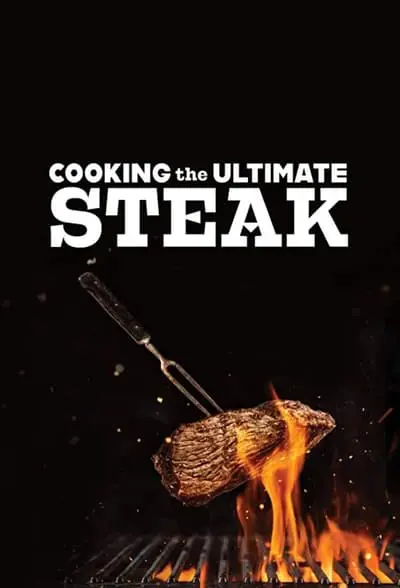 Cooking the Ultimate Steak_poster