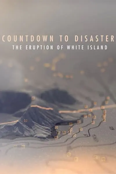 Countdown to Disaster: The Eruption of White Island_poster