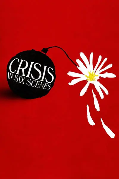 Crisis in Six Scenes_poster