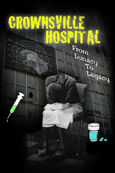 Crownsville Hospital: From Lunacy to Legacy_poster