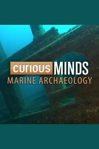 Curious Minds: Marine Archaeology_poster