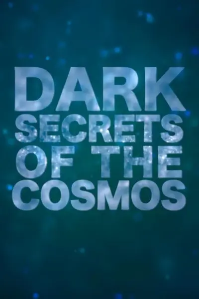 Dark Secrets Of The Cosmos_poster