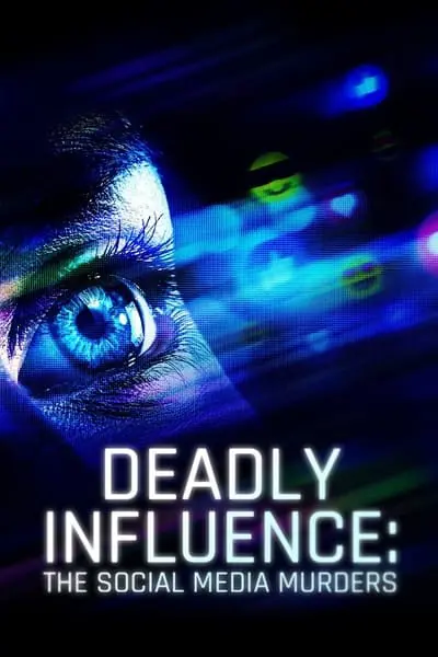 Deadly Influence: The Social Media Murders_poster