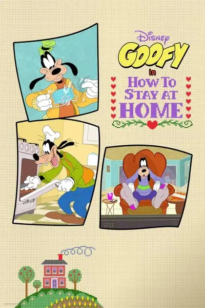 Disney Presents Goofy in How to Stay at Home_poster