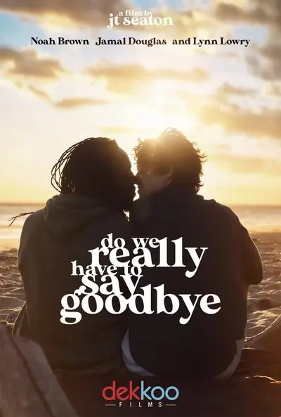 Do We Really Have to Say Goodbye_poster