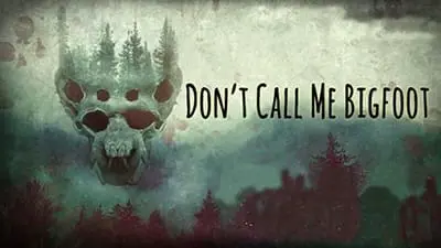 Don't Call Me Bigfoot_backdropimg