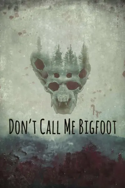 Don't Call Me Bigfoot_poster