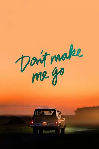 Don't Make Me Go_poster