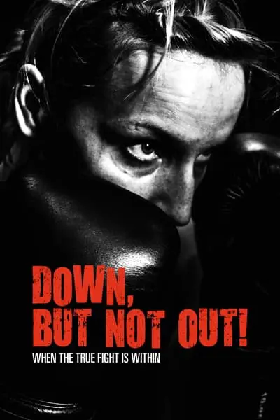 Down, But Not Out!_poster