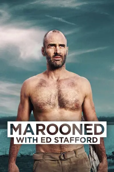 Ed Stafford'la Kurtuluş Öyküleri_poster