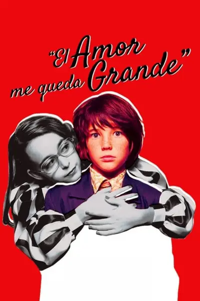 El amor me queda grande_poster