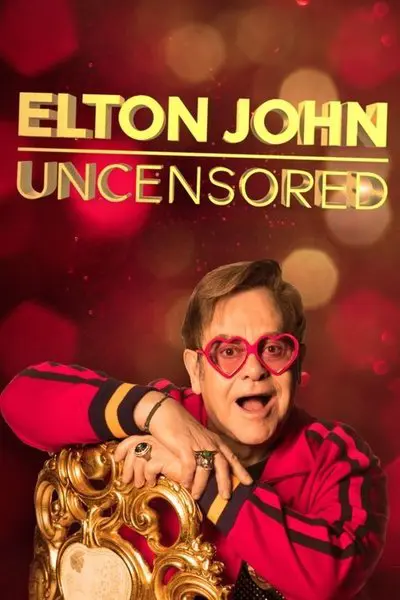 Elton John: Uncensored_poster