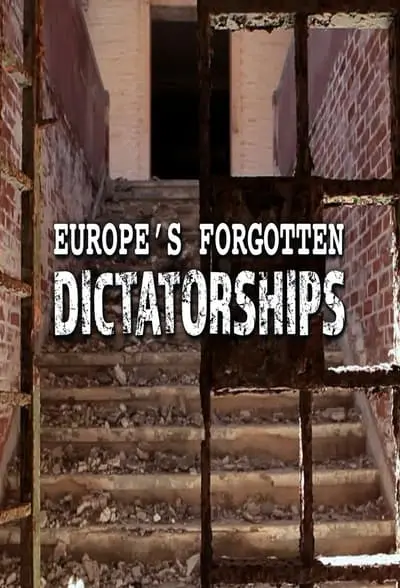 Europe's Forgotten Dictatorships_poster