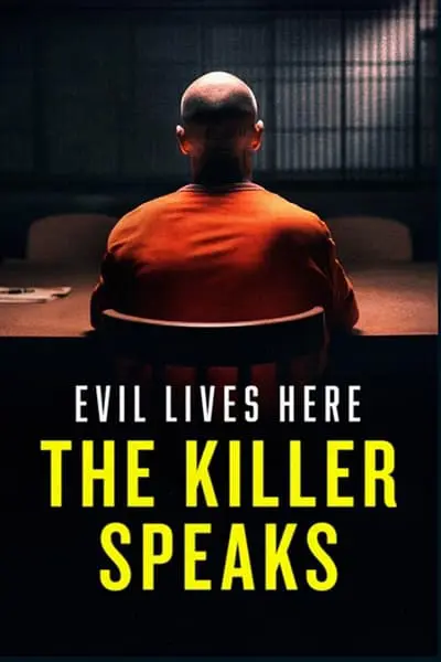 Evil Lives Here: The Killer Speaks_poster