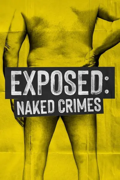 Exposed: Naked Crimes_poster