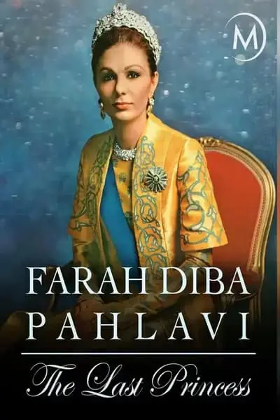 Farah Diba Pahlavi: Die letzte Kaiserin_poster