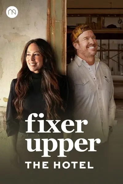 Fixer Upper: The Hotel_poster